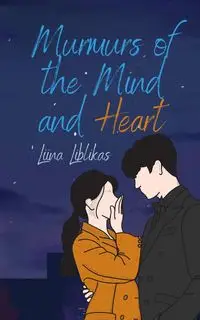 Murmurs of the Mind and Heart - Liblikas Liina