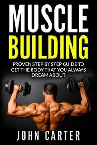 Muscle Building - Carter John