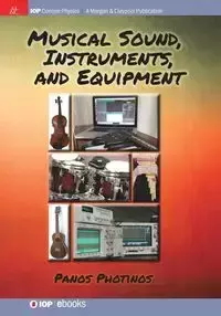 Musical Sound, Instruments, and Equipment - Photinos Panos