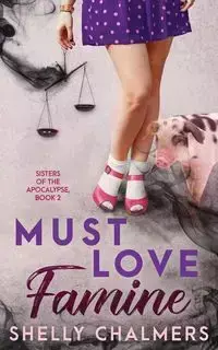 Must Love Famine - Shelly Chalmers C