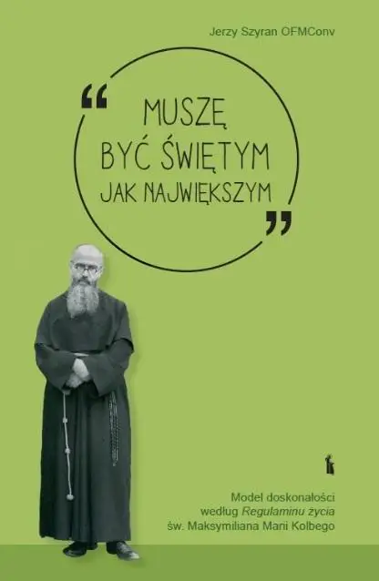 Muszę być świętym jak największym - Jerzy Szyran