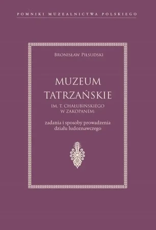 Muzeum Tatrzańskie im. T. Chałubińskiego - Bronisław Piłsudski