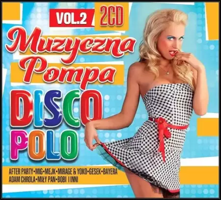 Muzyczna pompa Disco Polo Vol. 2 - praca zbiorowa