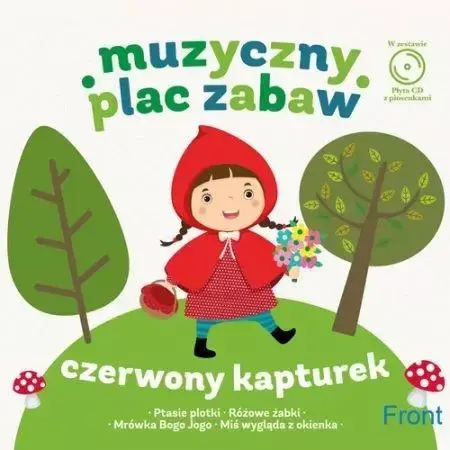 Muzyczny plac zabaw. Czerwony Kapturek + CD - Opracowanie zbiorowe