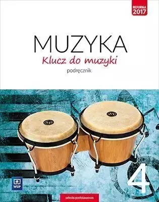Muzyka SP 4 Klucz do muzyki Podr. WSiP - Urszula Smoczyńska, Katarzyna Jakóbczak-Drążek, A