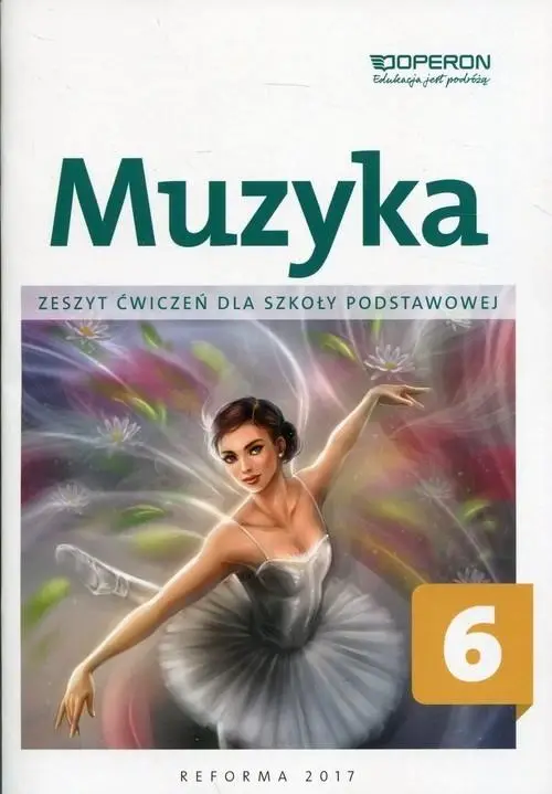 Muzyka SP 6 Zeszyt ćwiczeń OPERON - Justyna Górska-Guzik