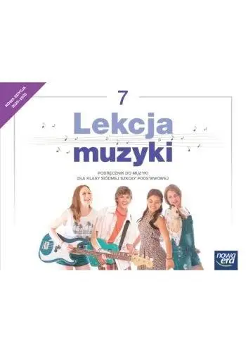 Muzyka SP 7 Lekcja muzyki neon Podr. 2023 - Monika Gromek, Grażyna Kilbach