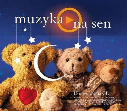 Muzyka na sen CD - praca zbiorowa