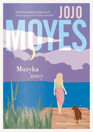 Muzyka nocy - Jojo Moyes, Monika Bukowska