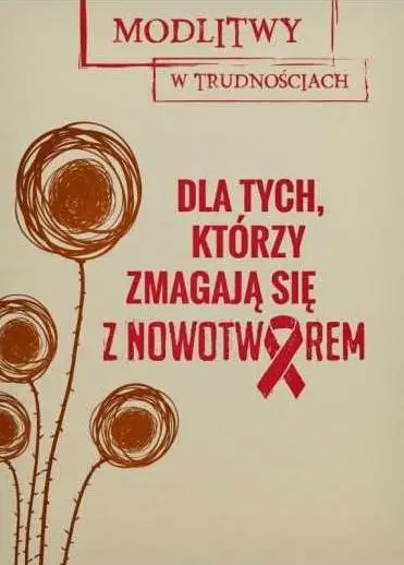 MwT. Dla tych, którzy zmagają się z nowotworem - praca zbiorowa