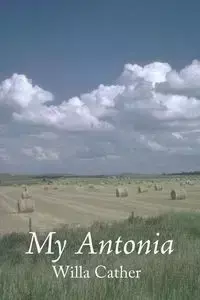 My Antonia - Willa Cather