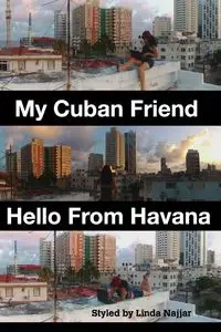 My Cuban Friend - Linda Najjar