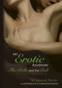 My Erotic Adventure - Newby M. Makael