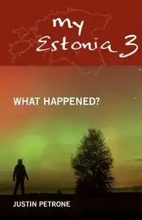 My Estonia 3 - Justin Petrone