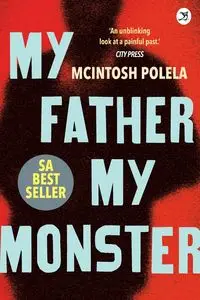 My Father. My Monster - Polela Mcintosh