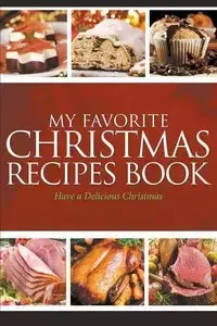 My Favorite Christmas Recipes Book - Easy Journal