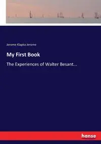 My First Book - Jerome Jerome Klapka