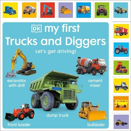 My First Trucks and Diggers. Let's Get Driving! - Dorling Kindersley