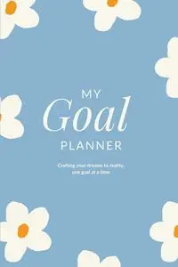 My Goal Planner - Arora Charuka