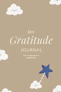 My Gratitude Journal - Arora Charuka