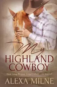 My Highland Cowboy - Alexa Milne