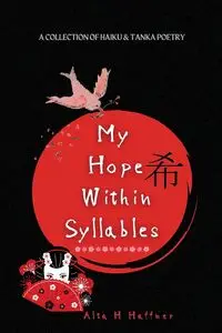 My Hope within Syllables - Alta Haffner H