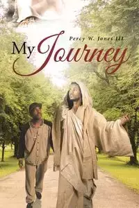 My Journey - Percy W. Jones III