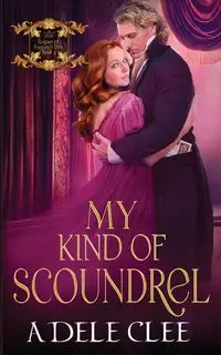 My Kind of Scoundrel - Adele Clee