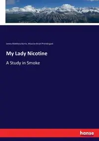 My Lady Nicotine - Barrie James Matthew