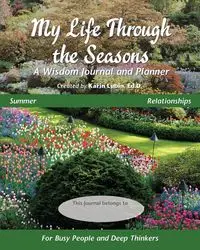 My Life Through the Seasons, A Wisdom Journal and Planner - Karin Lubin