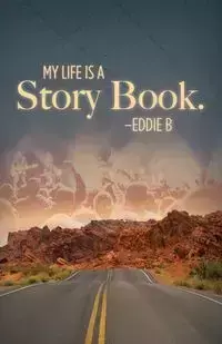 My Life is a Story Book - Eddie B