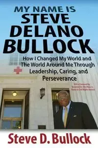 My Name is Steve Delano Bullock - Steve Bullock