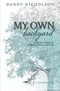 My Own Backyard - Danny Nicholson