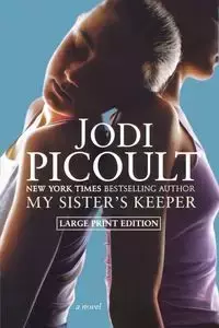 My Sister's Keeper - Jodi Picoult