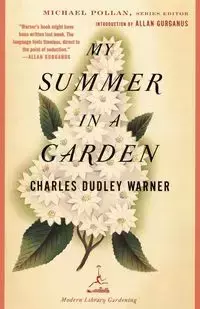 My Summer in a Garden - Warner Charles Dudley