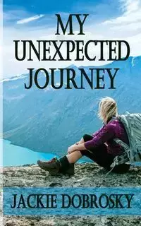 My Unexpected Journey - Jackie Dobrosky