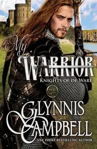 My Warrior - Campbell Glynnis