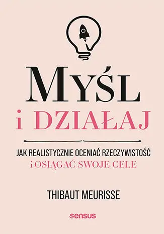 Myśl i działaj - Thibaut Meurisse