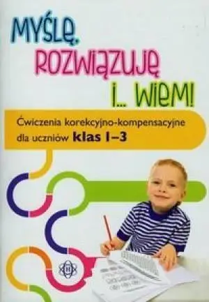 Myślę rozwiązuję i wiem. Ćwiczenia...klasa 1-3 - Magdalena Hinz