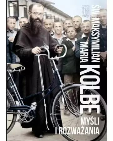 Myśli i rozważania - Maksymilian Maria Kolbe