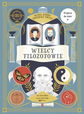 Myśli, które zmieniły świat. Wielcy filozofowie - Clive Gifford, Piotr Pieńkowski