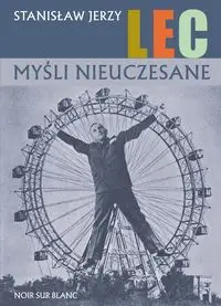 Myśli nieuczesane. Wydanie poprawione - Stanisław Jerzy Lec