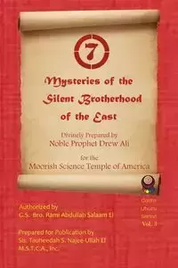 Mysteries of the Silent Brotherhood of the East - Noble Drew Ali Timothy