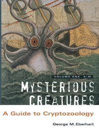 Mysterious Creatures - Eberhart George M.