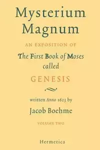 Mysterium Magnum - Jacob Boehme