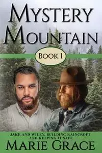 Mystery Mountain, Volume One - Grace Marie