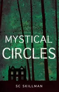 Mystical Circles - Skillman S C