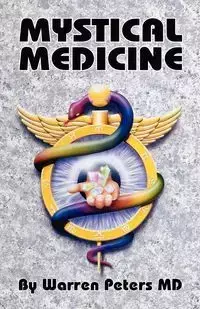 Mystical Medicine - Warren Peters