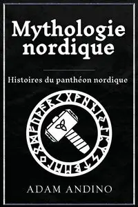 Mythologie nordique - Adam Andino