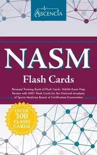 NASM Personal Training Book of Flash Cards - Ascencia Test Prep